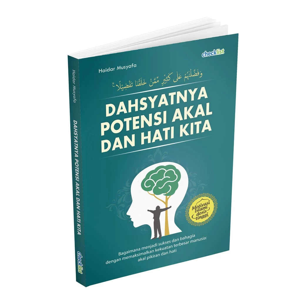 DAHSYATNYA POTENSI AKAL DAN HATI KITA