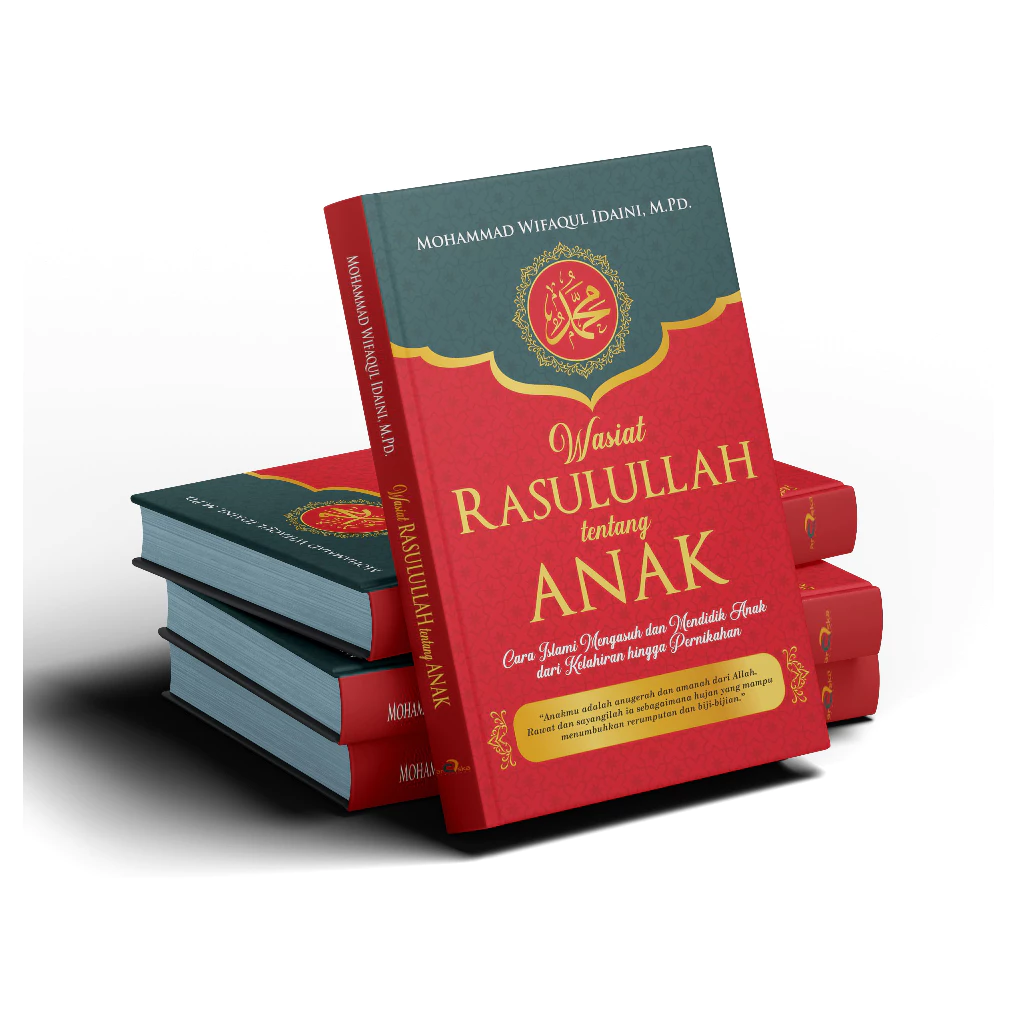 WASIAT RASULULLAH TENTANG ANAK